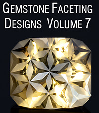 A collection of my best Gemstone Faceting Designs Volume 7 Cover gem facet diagrams